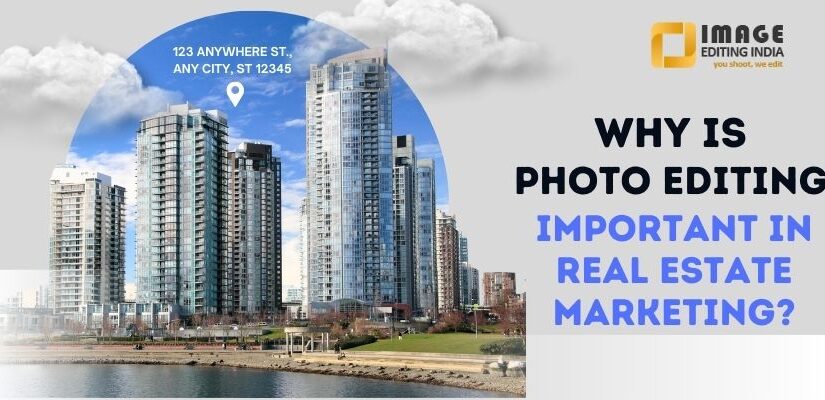 Why Is Photo Editing Important in Real Estate Marketing